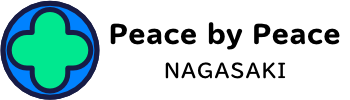 Peace by Peace NAGASAKI